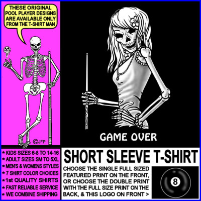 GAME OVER It's About Attitude 8 Ball Skeleton Girl Billiards Pool Player T-shirt