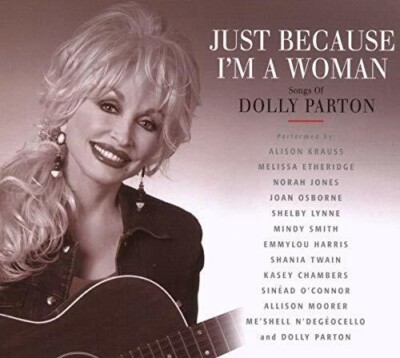 ·  NEU/OVP   CD   Dolly Parton   Just Because I'm a Woman   The Songs by Various