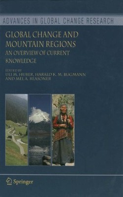 GLOBAL CHANGE AND MOUNTAIN REGIONS: AN OVERVIEW OF CURRENT By Uli M. Huber VG