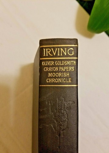 Oliver Goldsmith Crayon Papers Moorish Chronicle Vol. X By Washington Irving - Picture 3 of 3