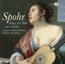 Spohr: Lieder für Stimme und Gitarre von Brown,Antoni... | CD | Zustand sehr gut