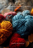 Mein Handarbeits-Journal FüR HäKel- Und Strickarbeiten Ricarda Breidenbach Buch