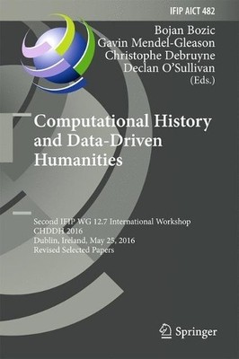 Computational History and Data-Driven Humanities - 9783319462233