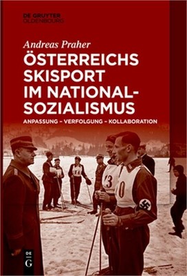 �sterreichs Skisport im Nationalsozialismus (Paperback or Softback)