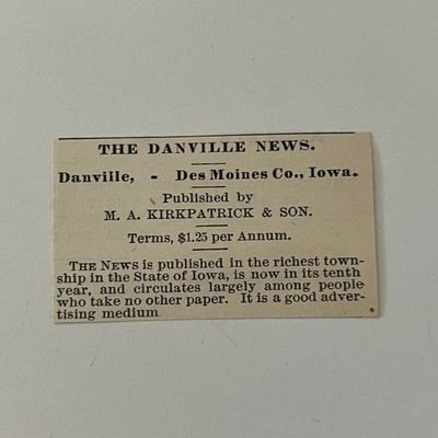 The Danville News M. A. Kirkpatrick & Son Danville IA 1890 Newspaper Ad SAI8-S72