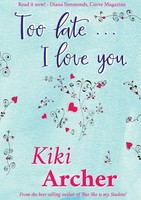 Kiki Archer | Too Late... I Love You | Taschenbuch | Englisch (2017) | [.]