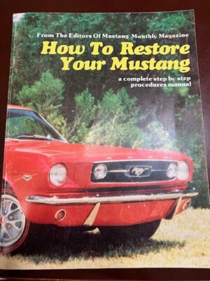 How to Restore Your Mustang manual Guide 1966-1968 models