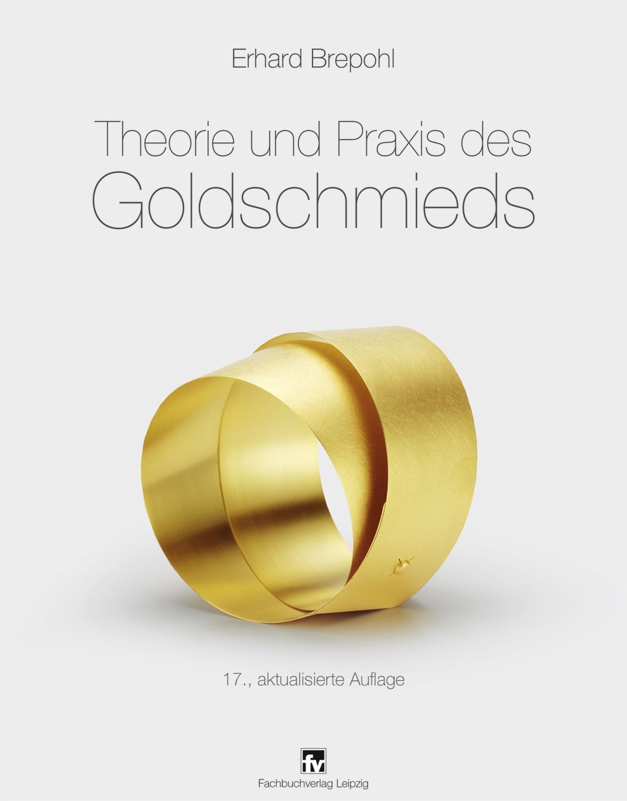 Thumbnail - Theorie Und Praxis Des Godschmieds | Erhard Brepohl | Buch | 600 S. |