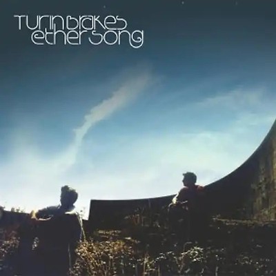 Turin Brakes - Ether Song Ltd