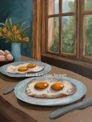 Eggs 2025 By Erica Katherine Stewart Art Print 8x10