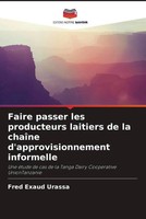 Faire Passer Les Producteurs Laitiers De La ChaîNe D'approvisionnement...