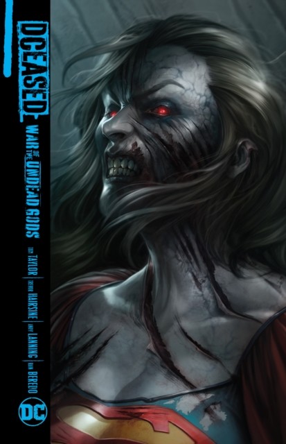 DCeased: War of the Undead Gods by Tom Taylor (Hardback Book)