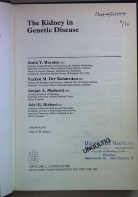 The Kidney in Genetic Disease. Birbari, Adel E. and A.Y. Barakat: