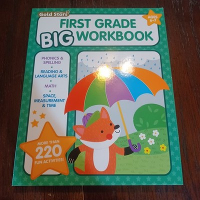 First Grade Big Workbook Ages 6 - 7: 220+ Activities, Phonics, Spelling, Rea...