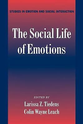 The Social Life of Emotions Tiedens Leach Paperback Cambridge University Press