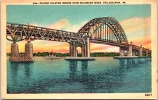 Old postcard TACONY-PALMYRA BRIDGE OVER DELAWARE RIVER, PHILADELPHIA, PA