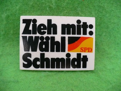 SPD Zieh mit: Wähl Schmidt Bundestagswahlkampf 1976 Politik