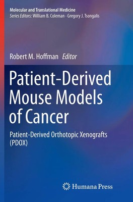 Robert M. Hoffman | Patient-Derived Mouse Models of Cancer | Taschenbuch (2018)