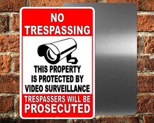 No Trespassing Property Protected By Video Surveillance 8" x 12" Sign alarm CCTV