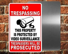 No Trespassing Property Protected By Video Surveillance 8" x 12" Sign alarm CCTV