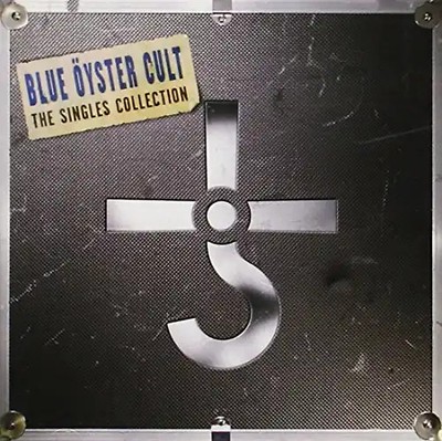 Blue Oyster Cult - The Singles Collection