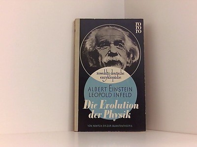 Die Evolution der Physik - Von Newton bis zur Quantentheorie Einstein Albert/Inf