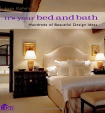 It's Your Bed And Bath: Hundreds of Beau..., Kohn, Joan