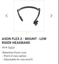 AXON FLEX 2 - MOUNT - LOW RIDER HEADBANDSKU# 71037