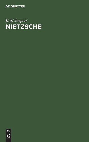 Karl Jaspers Nietzsche (Hardback)