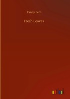 Fanny Fern | Fresh Leaves | Buch | Englisch (2020) | 220 S. | Outlook Verlag