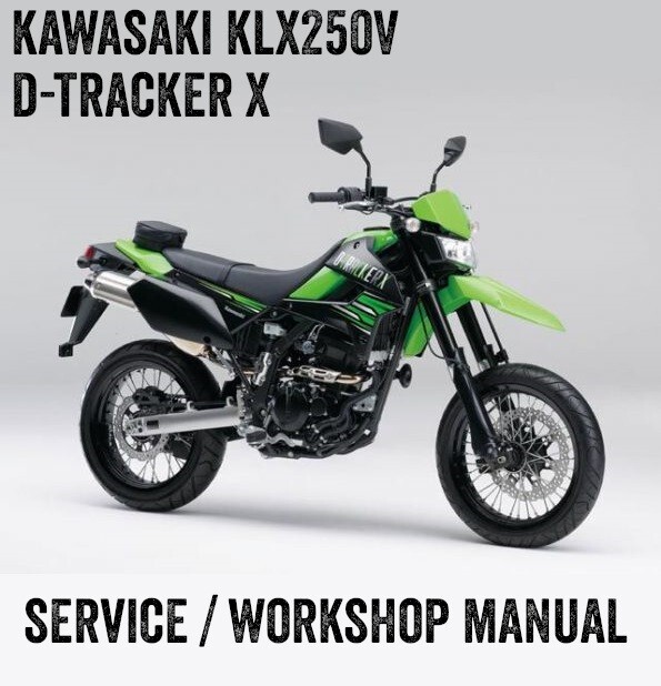 2009-2020 Kawasaki KLX250 D-Tracker X Workshop Repair Service