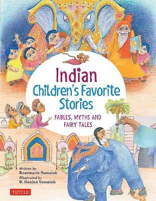 Indian Children's Favorite Stories: Fables, Myths and Fairy Tales by...