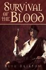Survival of the Blood by Beth Bristow (Paperback / softback, 2015)