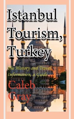 Gray - Istanbul Tourism Turkey  The History and Travel Information  - S9000z