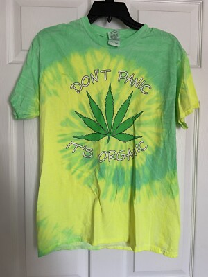 420 Merch Don t Panic It s Organic Tie Due T-shirt With A Small Mark