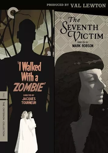 I Walked with a Zombie/The Seventh Victim: Produced by Val Lewton (Criterion Col
