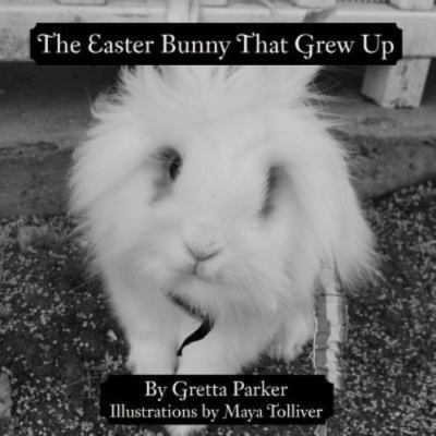 The Easter Bunny That Grew Up by Parker, Gretta, Brand New, Free shipping in ...