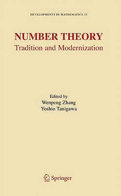 Number Theory: Tradition and Modernization (Deve, , Very Good