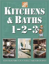 Kitchens & Baths 1-2-3 (Home Depot ... 1-2-3) - Hardcover - VERY GOOD
