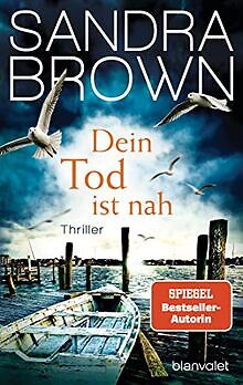 Dein Tod ist nah: Thriller von Brown, Sandra | Buch | Zustand gut