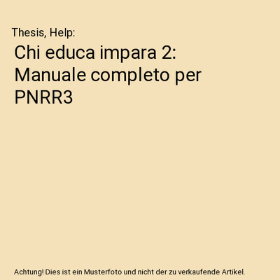 Chi educa impara 2: Manuale completo per PNRR3, Thesis, Help