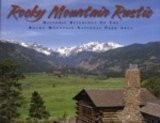 Rocky Mountain Rustic: Historic Buildings of the Rocky Mountains National Pa...