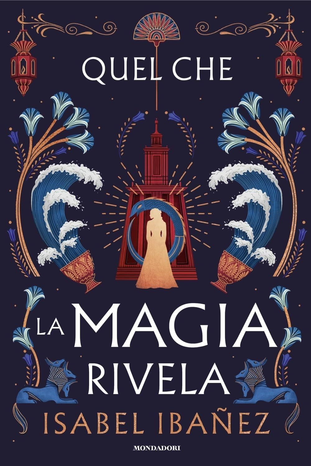 Libri Ibañez Isabel - Quel Che La Magia Rivela