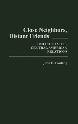Close Neighbors, Distant Friends - 9780313236792