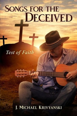 J. Michael M Krivyanski | Songs for the Deceived | Taschenbuch | Englisch (2022)
