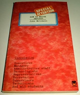 How to Write Reports Paperback John Mitchell
