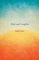 Tears And Laughter Kahlil Gibran Taschenbuch Kartoniert / Broschiert Englisch