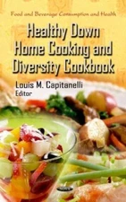 Down Home Healthy Cooking Cookbook (Food and Beverage (2009)