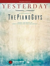 The Piano Guys - Yesterday for Piano and Cello Sheet Music NEW 000300827