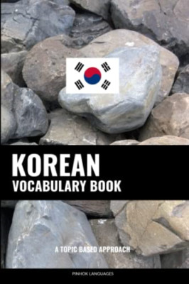 Koreanisches Vokabelbuch: ein themenbasierter Ansatz - NEU Pinhok-Sprache 2017